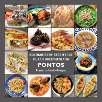 Kochbuch PONTOS - Kulinarische Streifz&uuml;ge durch Griechenland - Maria Laftsidis-Kr&uuml;ger