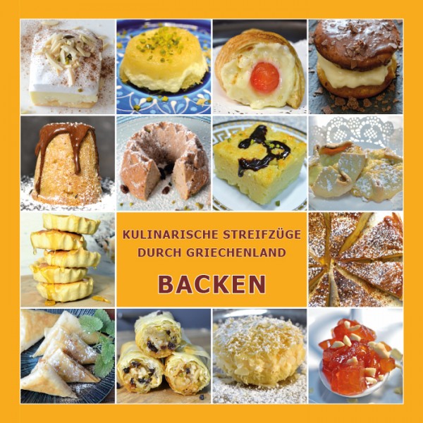 Kochbuch BACKEN - Kulinarische Streifzüge durch Griechenland - Maria Laftsidis-Krüger